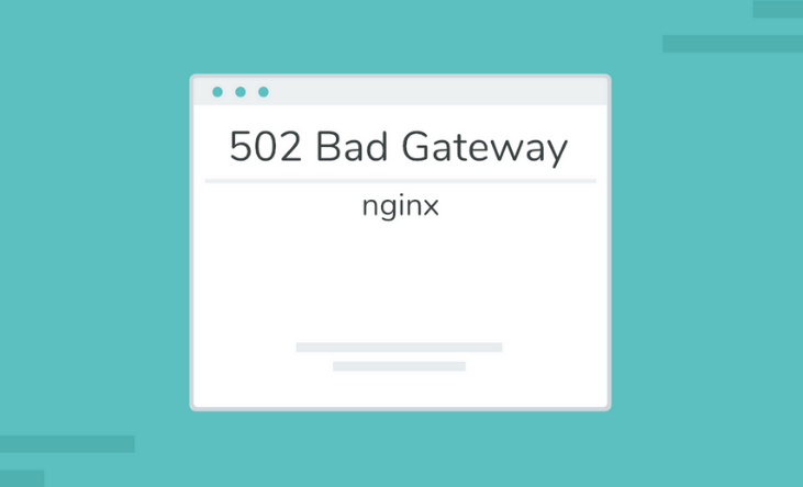 錯誤 502 錯誤網關的原因 錯誤 502 錯誤網關的原因